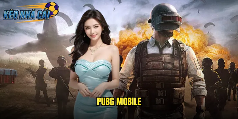 PUBG Mobile Kèo Nhà Cái Đặt Cược Esports Di Động Số Một Thế Giới 1 PUBG Mobile